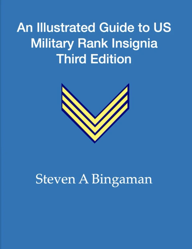 An Illustrated Guide to US Military Rank Insignia Third Edition - Image 1
