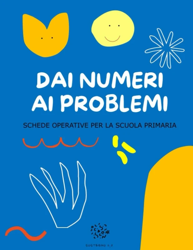 Dai Numeri ai Problemi: impara la matematica in modo facile