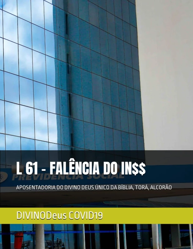 L 61 - FALÊNCIA DO IN$$: APOSENTADORIA DO DIVINO DEUS ÚNICO DA BÍBLIA, TORÁ, ALCORÃO - Image 1
