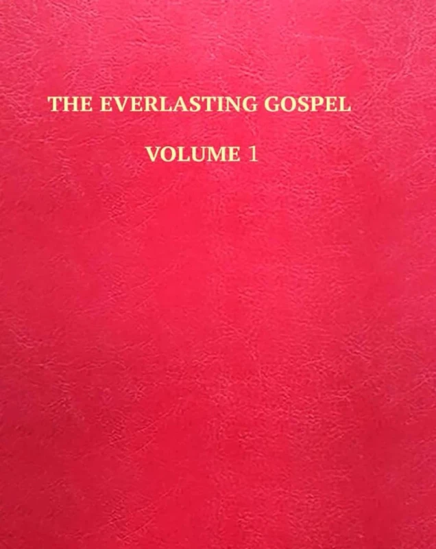 THE EVERLASTING GOSPEL: VOLUME 1