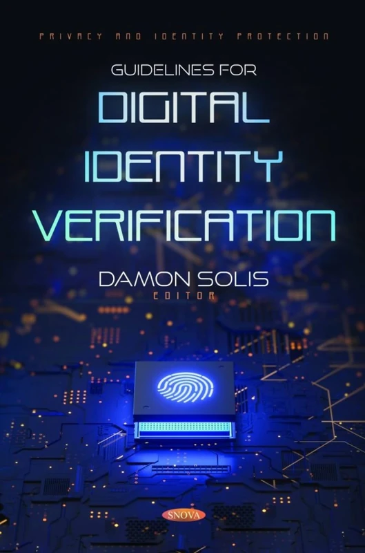 Guidelines for Digital Identity Verification (Privacy and Identity Protection Series)