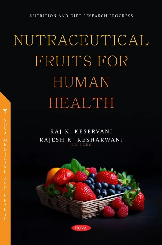 Nutraceutical Fruits for Human Health (Nutrition and Diet Research Progress Series)