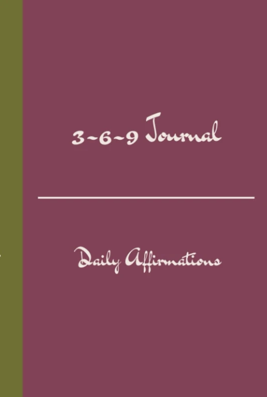 3-6-9 Journal: Daily Affirmations: Royal