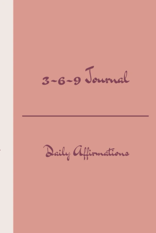 3-6-9 Journal: Daily Affirmations: Rosé