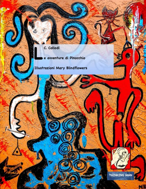 Le avventure di Pinocchio: illustrazioni Mary Blindflowers (Classiche Sfavole)