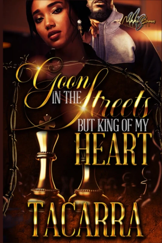 Goon In The Streets But King Of My Heart
