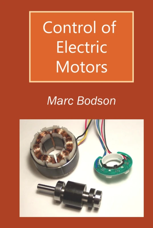 Control of Electric Motors (Marc Bodson's Lecture Notes)
