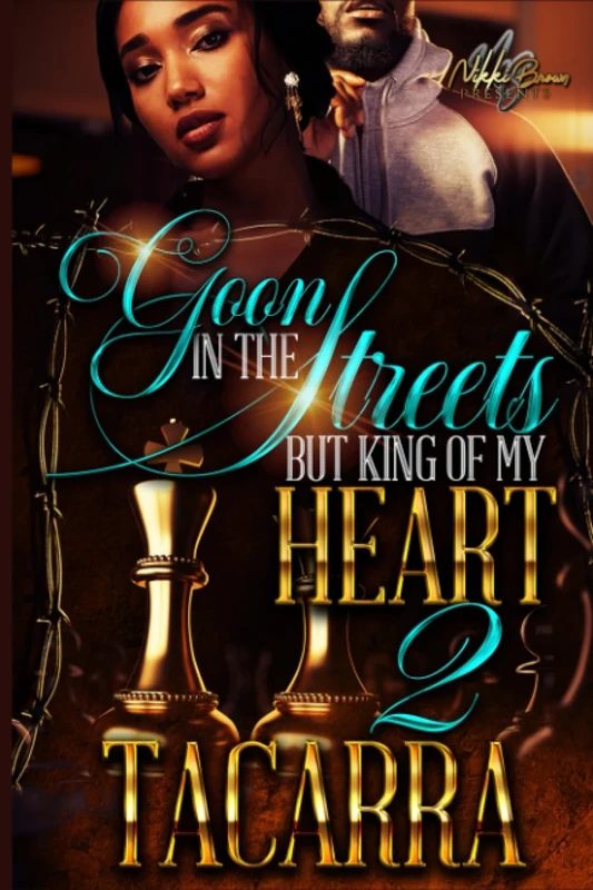 Goon In The Streets But King Of My Heart 2
