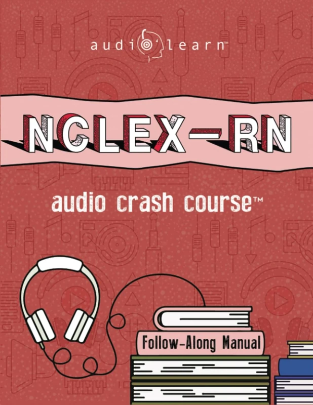 NCLEX-RN Audio Crash Course: Complete Review for the National Council Licensure Examination for Registered Nurses (Audio Crash Course Series)