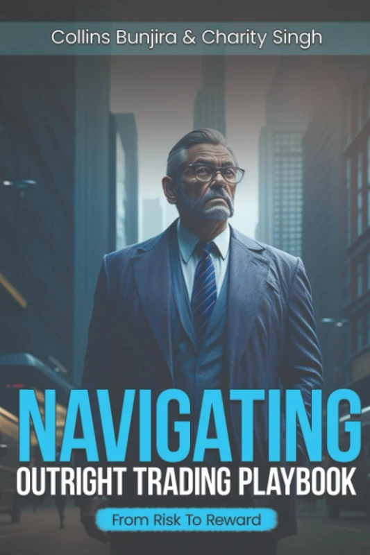Navigating Outright Trading Playbook: From Risk to Reward (The complete trading playbook)