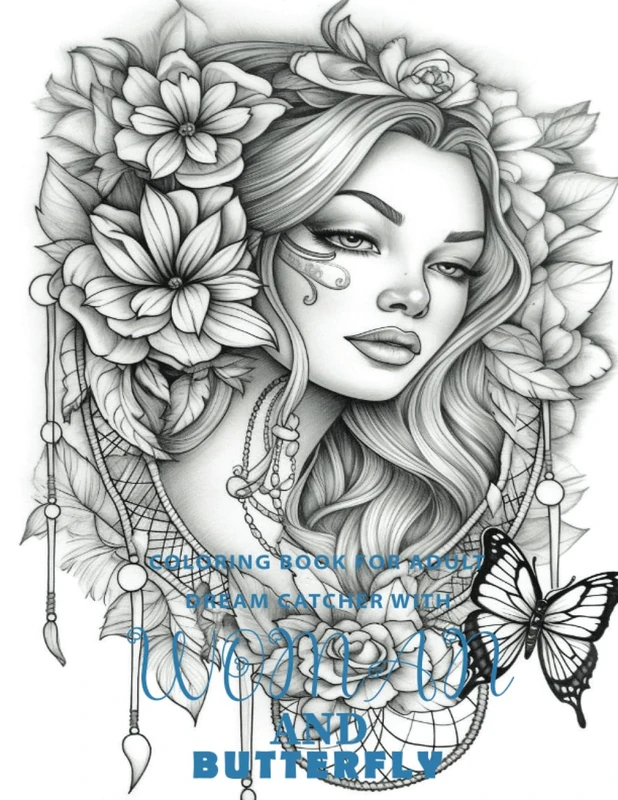 Coloring Book for Adults Dreamcatcher With Woman And Butterfly: Embrace the Tranquil Beauty of Dreamcatchers