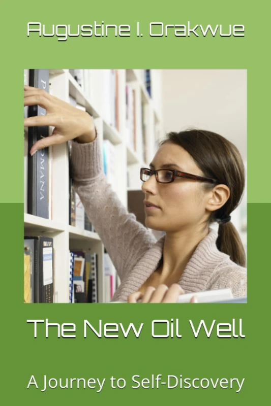 The New Oil Well: A Journey to Self-Discovery