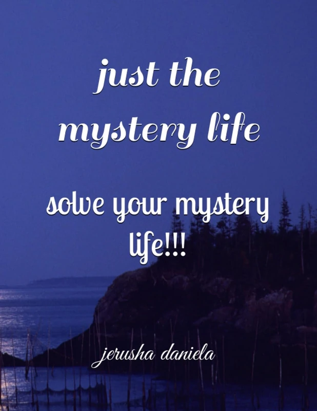 just the mystery life