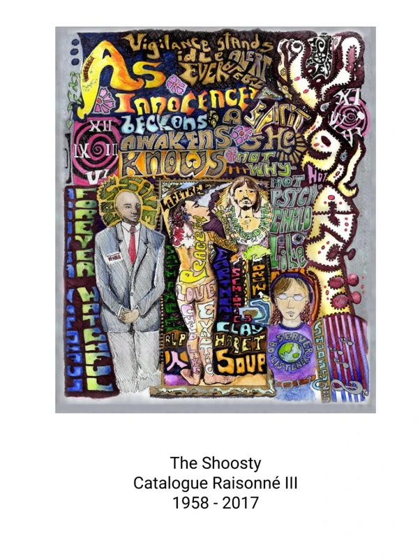 Shoosty® Fine Art 1958-2017: The Catalog Raissone of the fine art of Stephen Shooster covering 1958-2017
