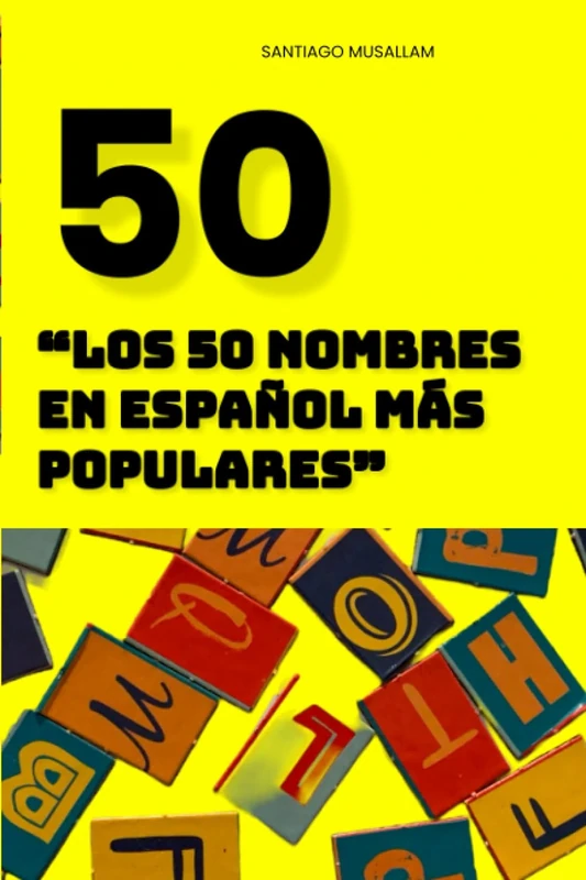 Los 50 nombres en español más populares - Image 1