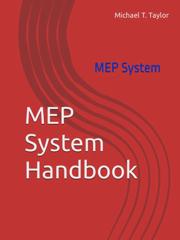 MEP System Handbook: MEP System