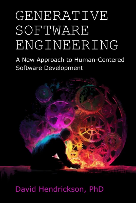 Generative Software Engineering: A New Approach to Human-Centered Software Development