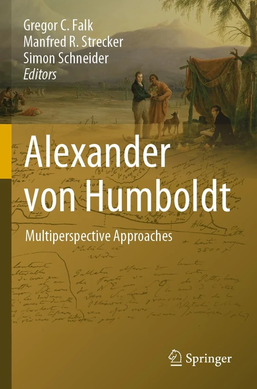 Alexander von Humboldt: Multiperspective Approaches