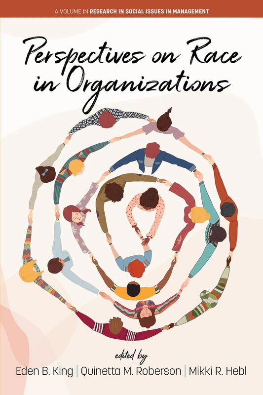 Perspectives on Race in Organizations (Research in Social Issues in Management)