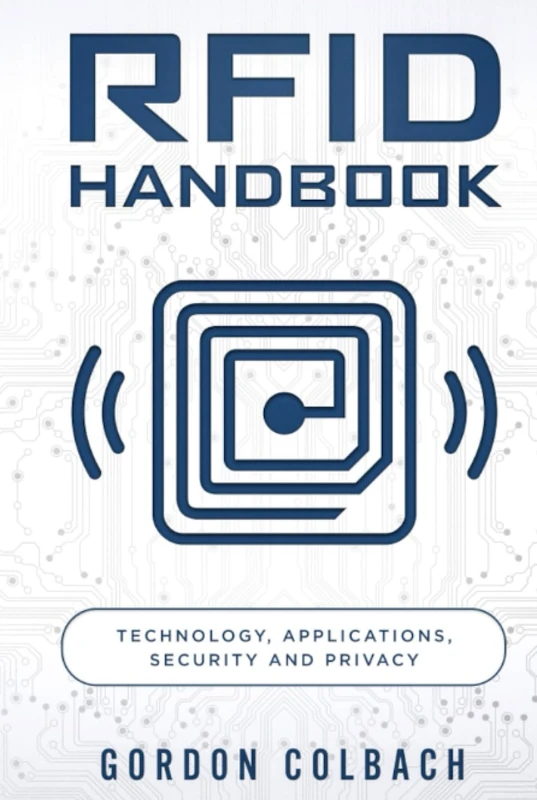 RFID Handbook: Technology, Applications, Security and Privacy