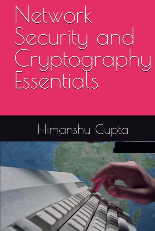 Network Security and Cryptography Essentials