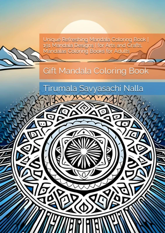 Unique Refreshing Mandala Coloring Book | 191 Mandala Designs | for Arts and Crafts, Mandalas Coloring Books for Adults: Gift Mandala Coloring Book