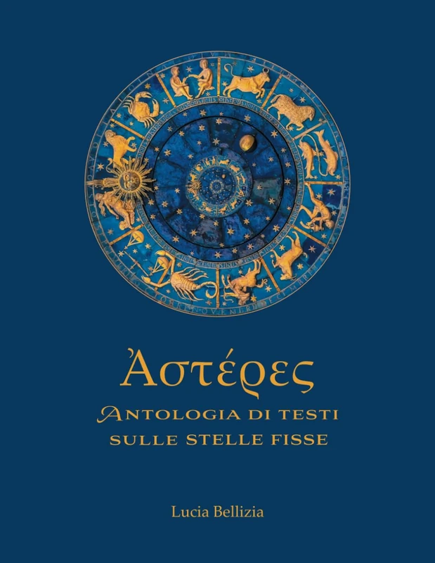 Ἀστέρες: Antologia di testi sulle stelle fisse