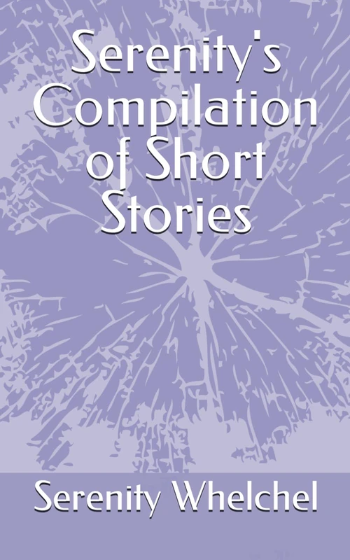 Serenity's Compilation of Short Stories