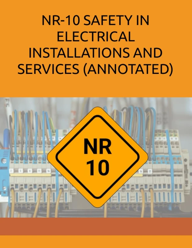NR-10 SAFETY IN ELECTRICAL INSTALLATIONS AND SERVICES (ANNOTATED) - Image 1