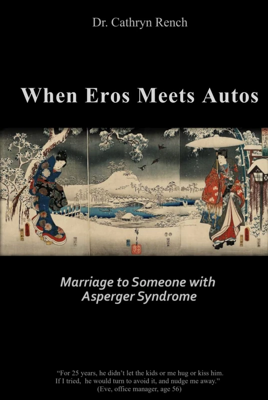 When Eros Meets Autos: Marriage to Someone with Asperger Syndrome