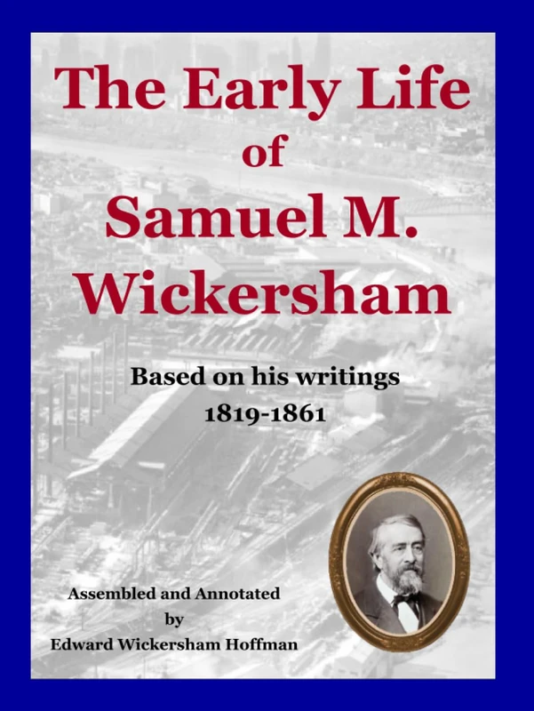 The Early Life of Samuel M. Wickersham: 1819-1861 - Image 1