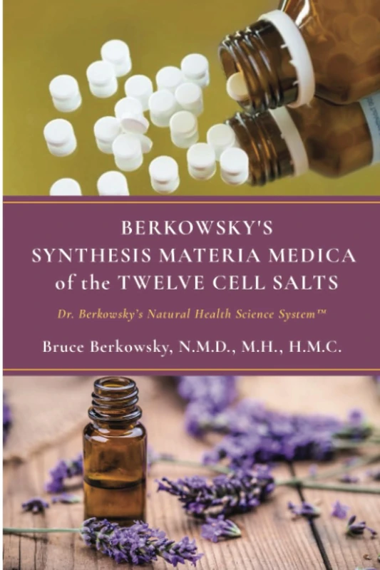 Berkowsky’s Synthesis Materia Medica of the Twelve Cell Salts - Image 1