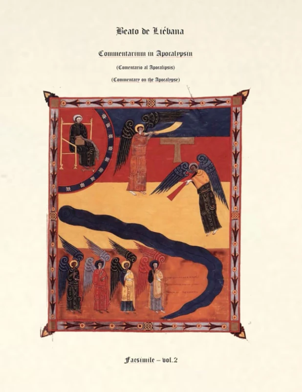 Comentario al Apocalipsis del Beato de Liébana - Commentaria in Apocalypsin - Vol. 2: Commentary on the Apocalypse - Edición facsímil del manuscrito medieval