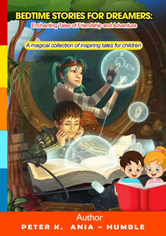 Bedtime Stories for Dreamers: Enchanting Tales of Friendship and Adventure