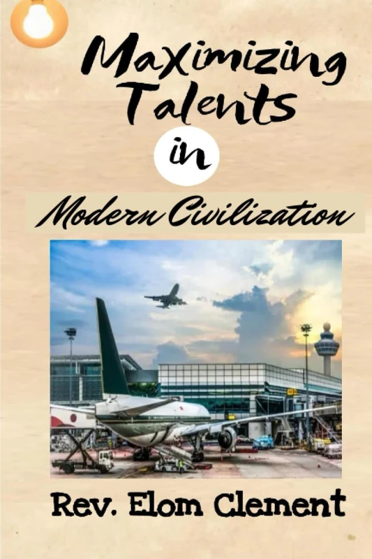 MAXIMIZING TALENTS IN MODERN CIVILIZATION - Image 1