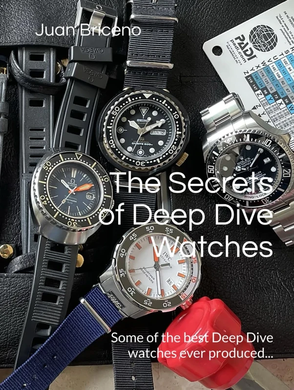 The Secrets of Deep Dive Watches: Some of the best Deep Dive watches ever produced...