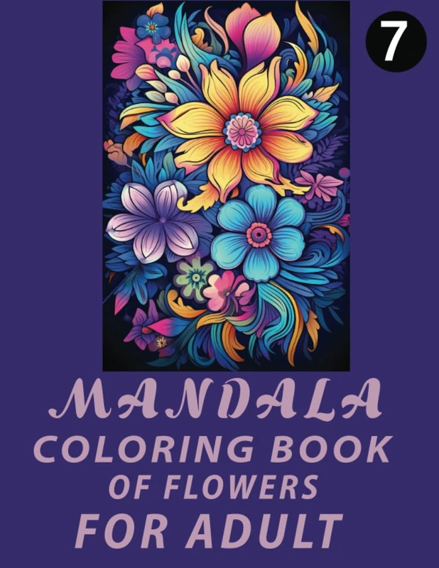 MANDALA COLORING BOOK OF FLOWERS FOR ADULT
