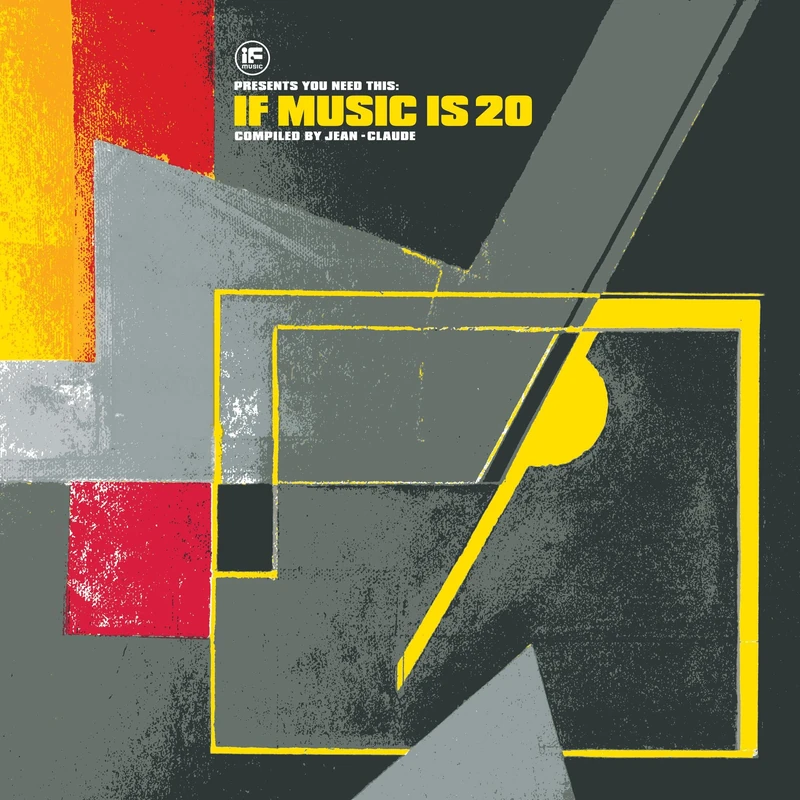 If Music presents: You Need This: If Music Is 20 compiled by Jean-Claude [VINYL]