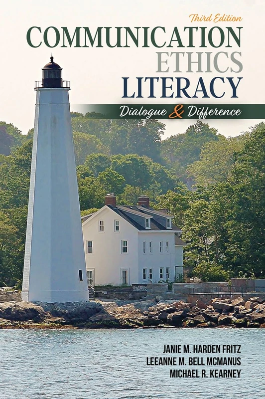 Communication Ethics Literacy: Dialogue and Difference