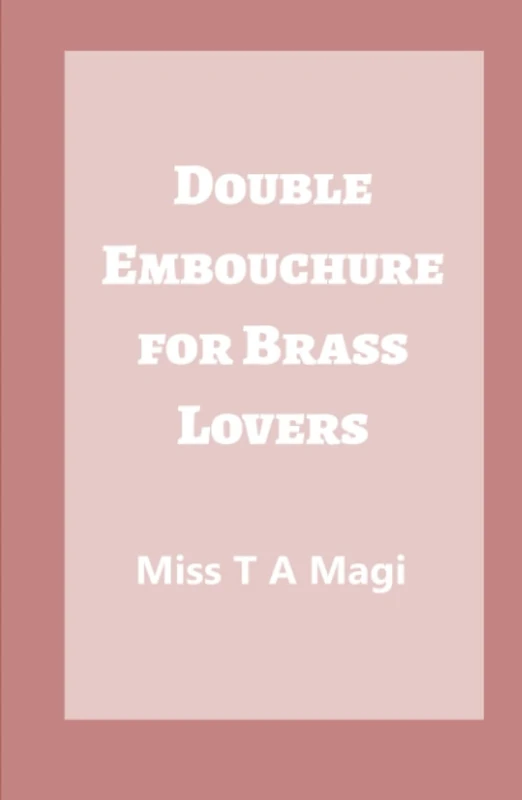 Double Embouchure for Brass Lovers - Image 1