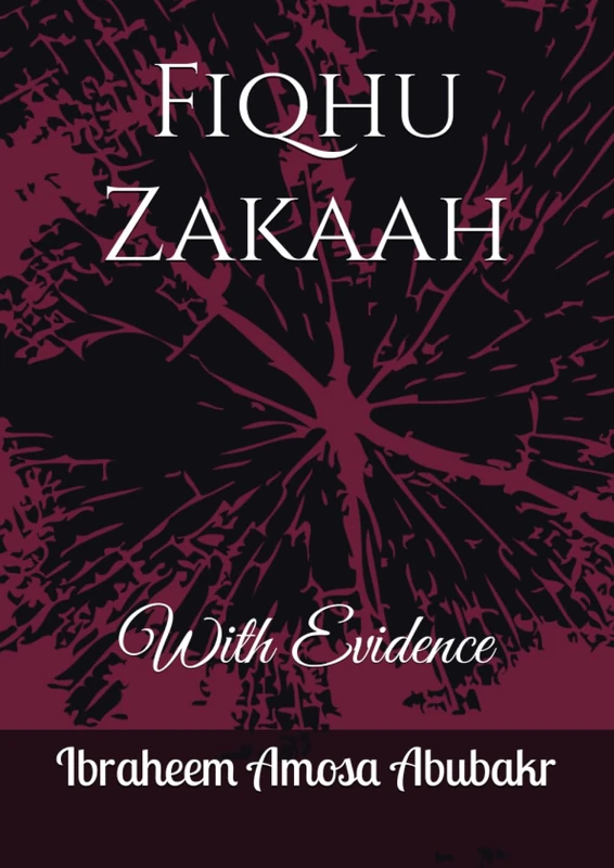 Fiqhu Zakaah: With Evidence - Children's Islamic Book