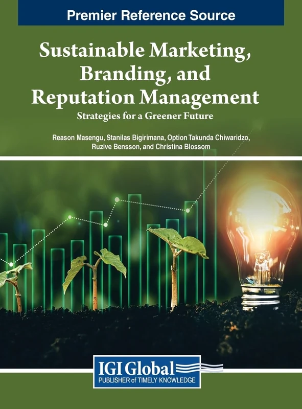 Sustainable Marketing, Branding, and Reputation Management: Strategies for a Greener Future