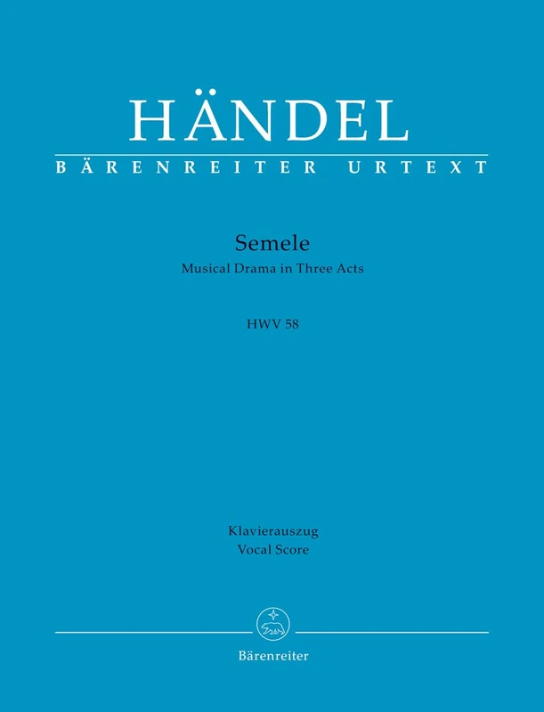 Semele HWV 58 ( Vocal Score): Musical Drama in Three Acts