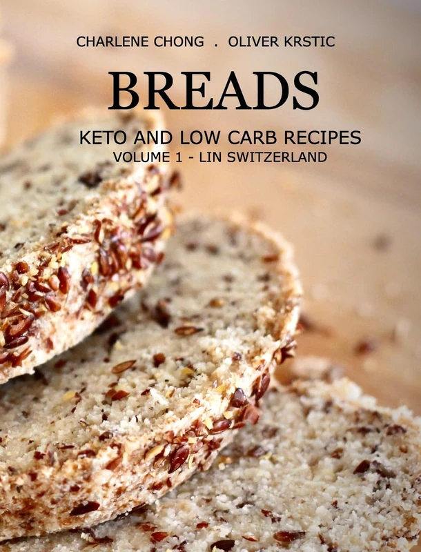 Breads: Keto and Low Carb Recipes (Hardcover): Volume 1 - Lin Switzerland - Image 1