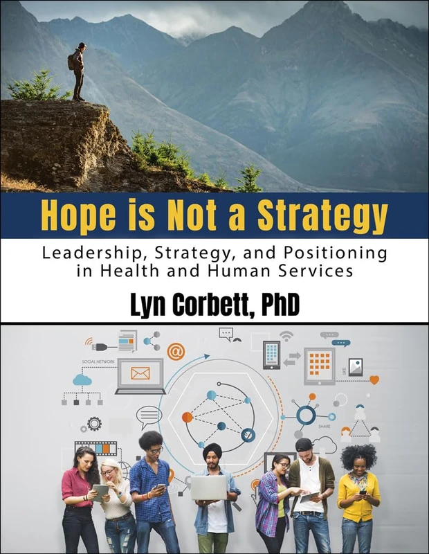 Hope is Not a Strategy: Leadership in Health and Human Services - Image 1