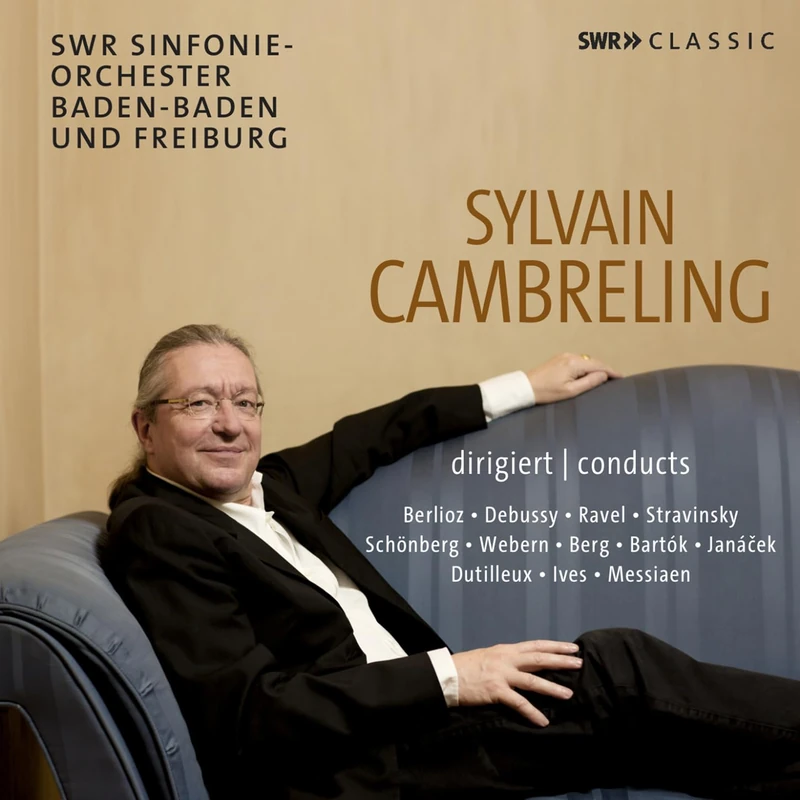 Sylvain Cambreling Conducts Berlioz/Debussy/Ravel/Stravinsky/...