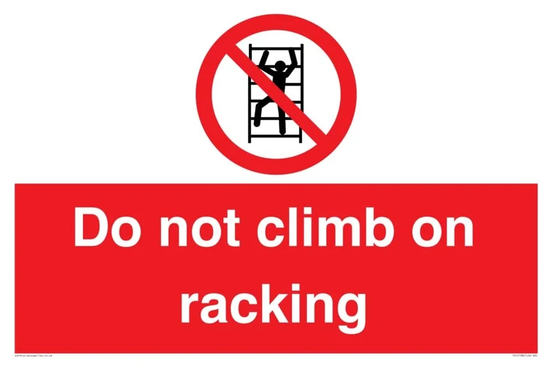 Do Not Climb On Racking Sign - 600x400mm - A2L - Image 1