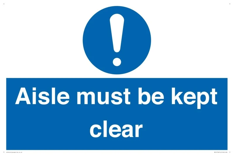 Aisle Must Be Kept Clear Sign - 600x400mm - A2L - Image 1