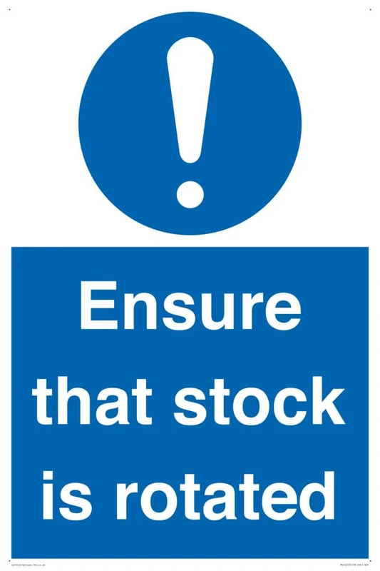 Ensure That Stock Is Rotated Sign Sign - 400x600mm - A2P