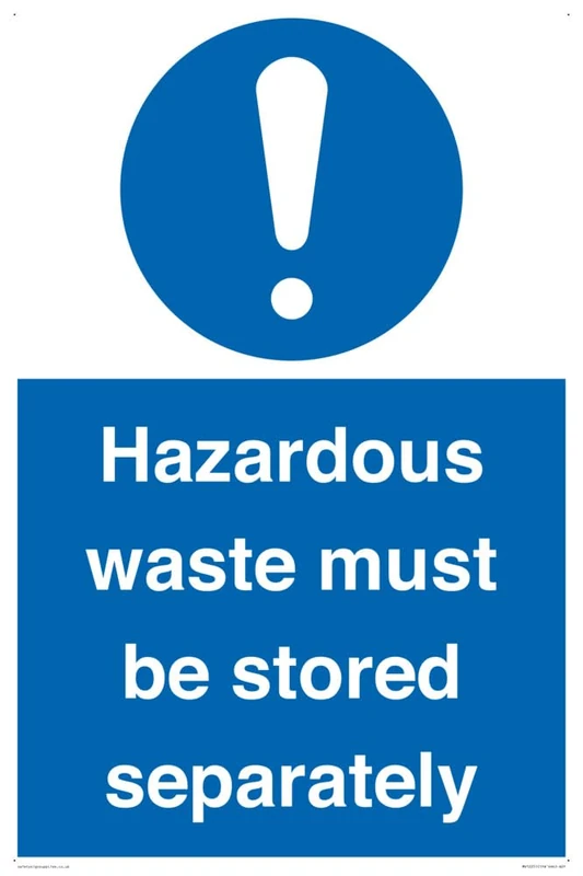 Hazardous Waste Must Be Stored Separately Sign Sign - 400x600mm - A2P